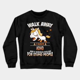 funny ADHD grumpy unicorn warrior Crewneck Sweatshirt